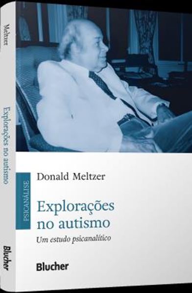 Picture of EXPLORACOES NO AUTISMO - UM ESTUDO PSICANALITICO
