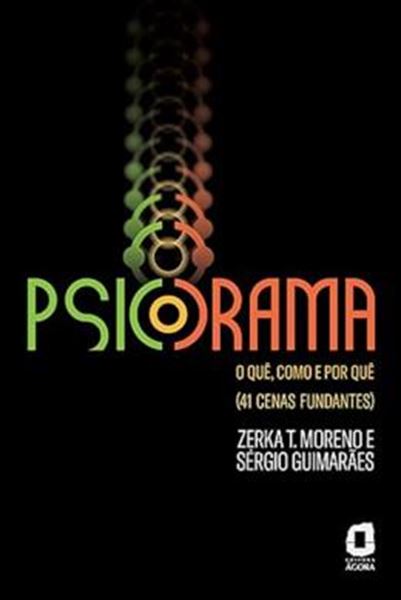 Picture of PSICODRAMA - O QUE, COMO E POR QUE - (41 CENAS FUNDANTES)