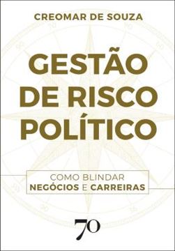 Imagem de GESTAO DE RISCO POLITICO - COMO BLINDAR NEGOCIOS E CARREIRAS