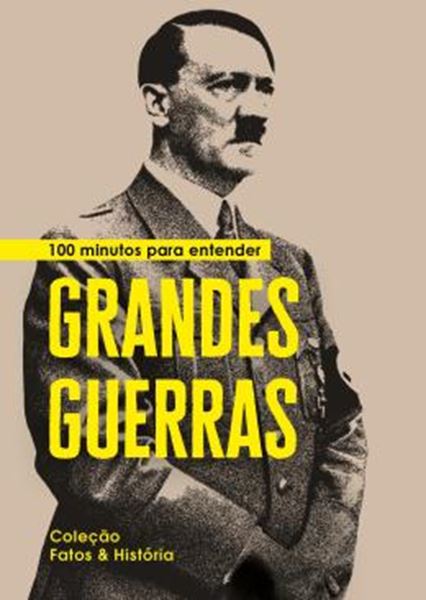 Picture of 100 MINUTOS PARA ENTENDER GRANDES GUERRAS