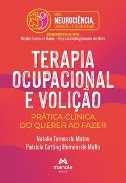 Imagem de TERAPIA OCUPACIONAL E VOLICAO - PRATICA CLINICA DO QUERER AO FAZER