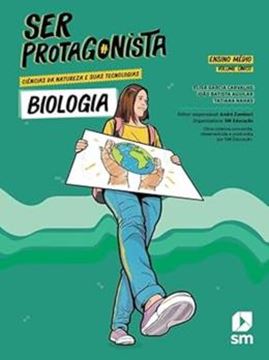 Imagem de SER PROTAGONISTA - CIENCIAS DA NATUREZA E SUAS TECNOLOGIAS - BIOLOGIA VOL. UNICO (1º AO 3º ANO)