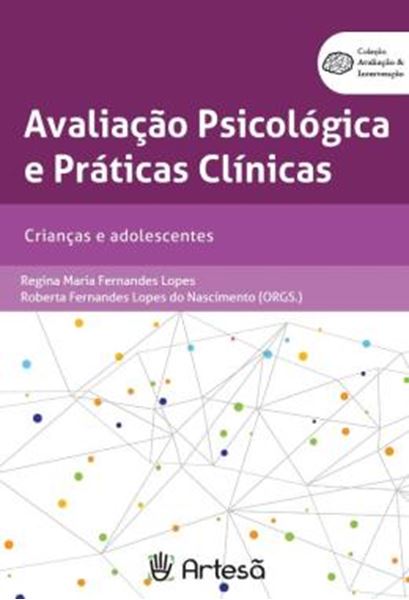 Picture of AVALIACAO PSICOLOGICA E PRATICAS CLINICAS - CRIANCAS E ADOLESCENTES