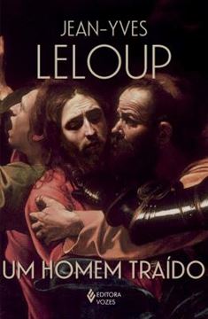 Imagem de UM HOMEM TRAIDO - O ROMANCE DE JUDAS