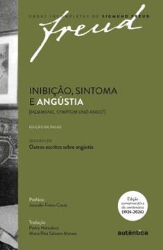 Imagem de FREUD - INIBICAO, SINTOMA E ANGUSTIA [HEMMUNG, SYMPTOM UND ANGST] EDICAO COMEMORATIVA BILINGUE (1926-2026)