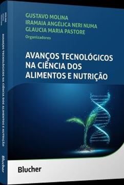 Imagem de AVANCOS TECNOLOGICOS NA CIENCIA DOS ALIMENTOS E NUTRICAO