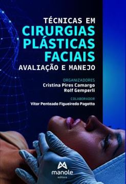 Imagem de TECNICAS EM CIRURGIAS PLASTICAS FACIAIS -AVALIACAO E MANEJO