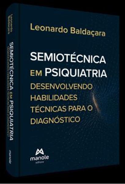 Picture of SEMIOTECNICA EM PSIQUIATRIA - DESENVOLVENDO HABILIDADES TECNICAS PARA O DIAGNOSTICO