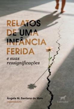 Imagem de RELATOS DE UMA INFANCIA FERIDA