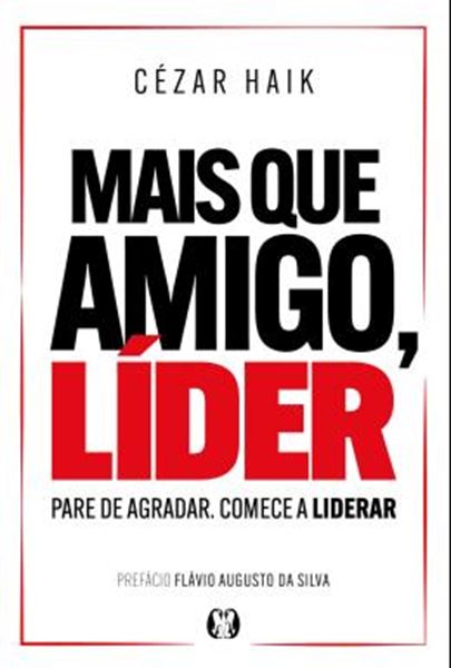 Picture of MAIS QUE AMIGO, LIDER - PARE DE AGRADAR. COMECE A LIDERAR