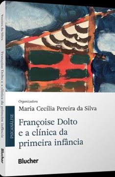 Imagem de FRANCOISE DOLTO E A CLINICA DA PRIMEIRA INFANCIA