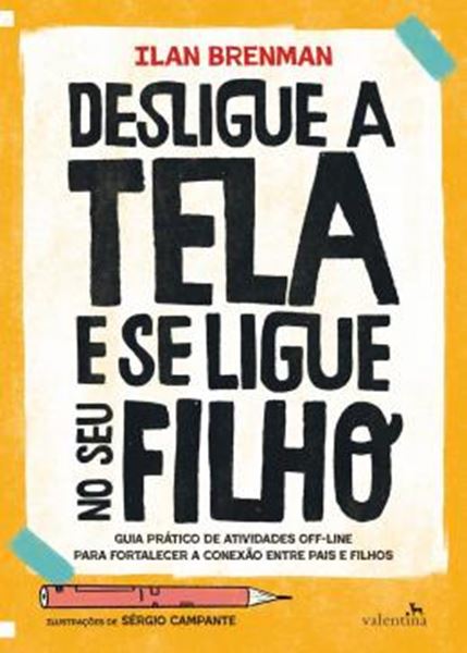 Picture of DESLIGUE A TELA E SE LIGUE NO SEU FILHO