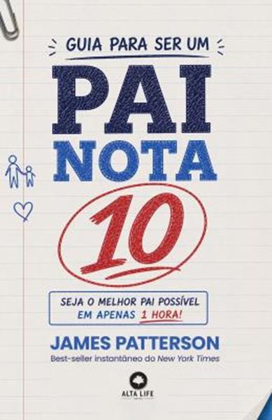 Picture of GUIA PARA SER UM PAI NOTA 10 - SEJA O MELHOR PAI POSSIVEL EM APENAS 1 HORA!